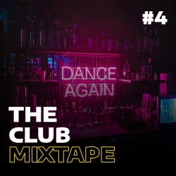 The Club Mixtape #4